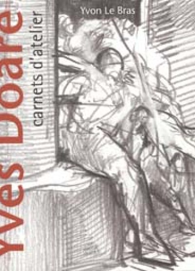 Yves Doaré - Carnets d'atelier